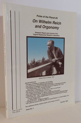 Item #17270 On Wilhelm Reich and Orgonomy - Pulse of the Planet #4. James DeMeo, Wilhelm Reich