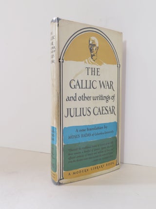 Item #18078 The Gallic War and Other Writings of Julius Caesar. Julius Caesar