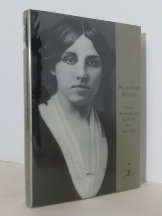 Item #18242 Modern Magic: Five Stories by Louisa May Alcott. Luisa May Alcott