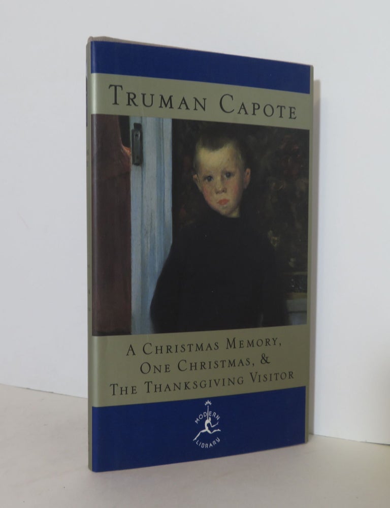 Item #18245 A Christmas Memory, One Christmas & The Thanksgiving Visitor. Truman Capote.