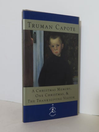 Item #18245 A Christmas Memory, One Christmas & The Thanksgiving Visitor. Truman Capote