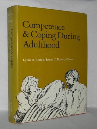 Item #18350 COMPETENCE AND COPING DURING ADULTHOOD. Lynne A. Bond