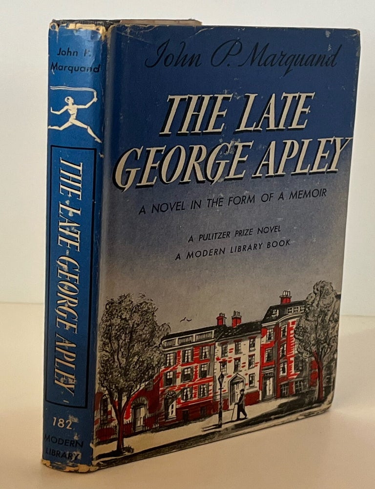 Item #18508 The Late George Apley. John P. Marquand.