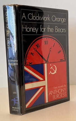 Item #18512 A Clockwork Orange; Honey for the Bears. Anthony Burgess