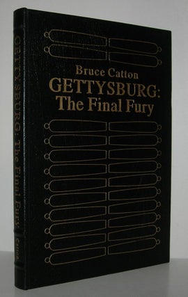 Item #18533 GETTYSBURG : THE FINAL FURY. Bruce Catton