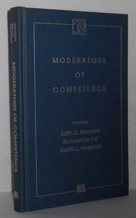 Item #2001 MODERATORS OF COMPETENCE. E. D. Neimark, R. De Lisi, J. H. Newman