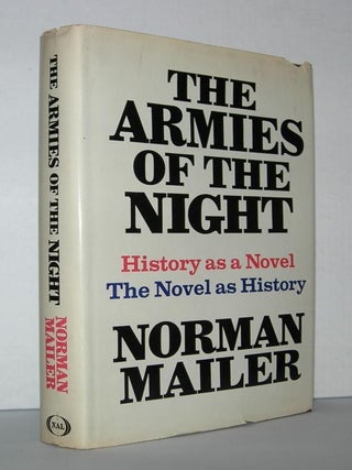 Item #2273 THE ARMIES OF THE NIGHT. Norman Mailer