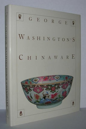 Item #2499 GEORGE WASHINGTON'S CHINAWARE. Susan - George Washington Gray Detweiller