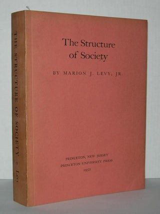 Item #2768 THE STRUCTURE OF SOCIETY. Marion J. Levy, Jr