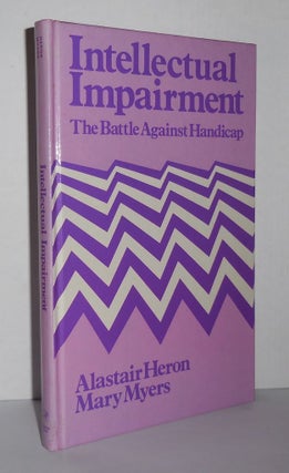 Item #3201 INTELLECTUAL IMPAIRMENT. Alastair Heron, Mary Myers
