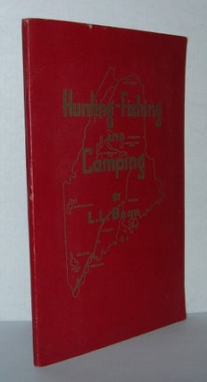 Item #3900 HUNTING-FISHING AND CAMPING. L. L. Bean