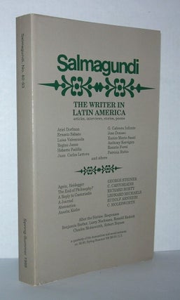 Item #4015 THE WRITER IN LATIN AMERICA, SALMAGUNDI No. 82-83, Spring-Summer 1989. Rudolf Arnheim,...