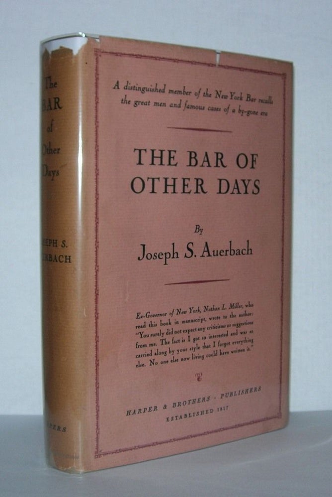 Item #4630 THE BAR OF OTHER DAYS. Joseph S. Auerbach.