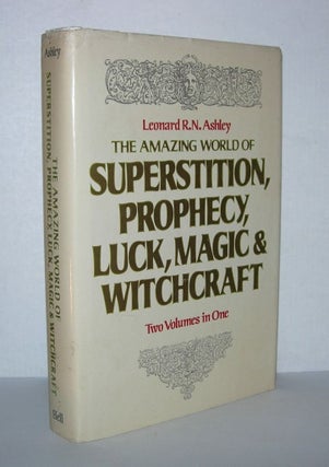 Item #5328 AMAZING WORLD OF SUPERSTITION, PROPHECY, LUCK, MAGIC & WITCHCRAFT Two Volumes in One....