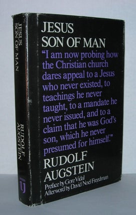 Item #5545 JESUS, SON OF MAN. Rudolf Augstein, Gore Vidal, David Noel Freedman