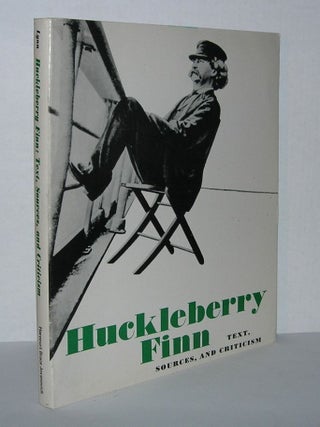 Item #5617 HUCKLEBERRY FINN Text, Sources and Criticism. Mark Twain, Kenneth S. - William Dean...