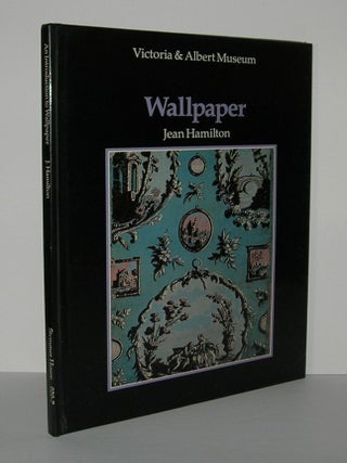 Item #6057 AN INTRODUCTION TO WALLPAPER. Jean Hamilton