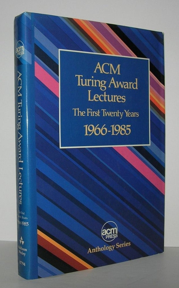 Item #6475 ACM TURING AWARD LECTURES The First Twenty Years : 1966 to 1985. Robert L. Ashenhurst.
