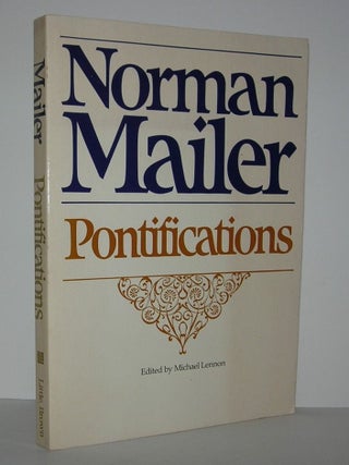 Item #6570 PONTIFICATIONS Interviews. Norman Mailer