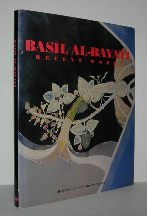 Item #6746 BASIL AL-BAYATI Recent Works. Basil Al-Bayati