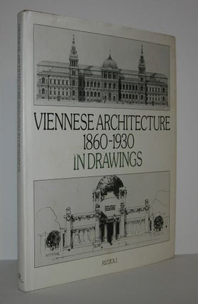 Item #6891 VIENNESE ARCHITECTURE, 1860-1930, IN DRAWINGS. Karl Mang, Eva Mang