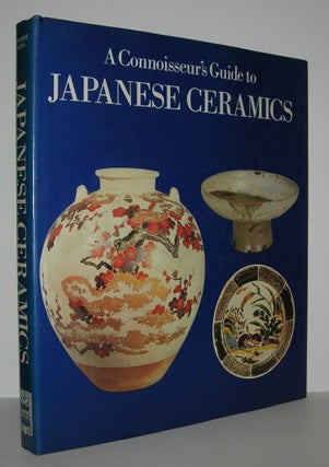 Item #6996 A CONNOISSEUR'S GUIDE TO JAPANESE CERAMICS. Adelbert Klein