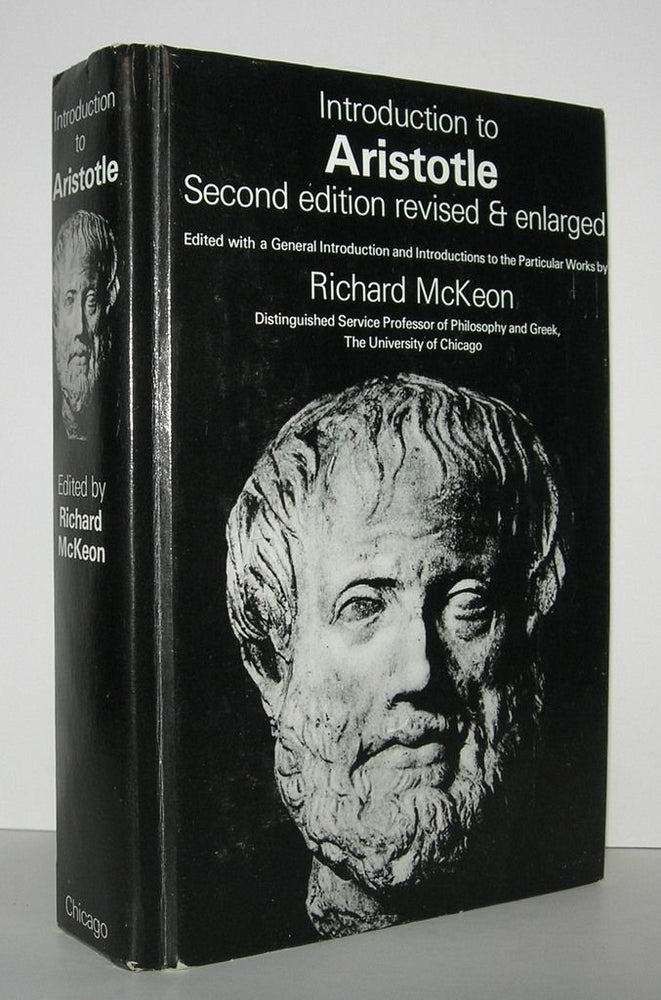 Item #7158 INTRODUCTION TO ARISTOTLE Edited with a General Introduction and Introductions to the Particular Works by Richard McKeon, 2nd Revised & Enlarged Edition. Aristotle, Richard McKeon.
