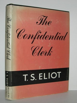 Item #7163 THE CONFIDENTIAL CLERK. Eliot. T. S
