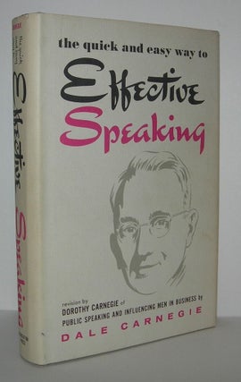 Item #7533 THE QUICK AND EASY WAY TO EFFECTIVE SPEAKING. Dale Carnegie, Dorothy Carnegie