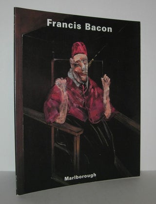 Item #7711 FRANCIS BACON: PAINTINGS November 4 - December 7, 2002. Francis Bacon