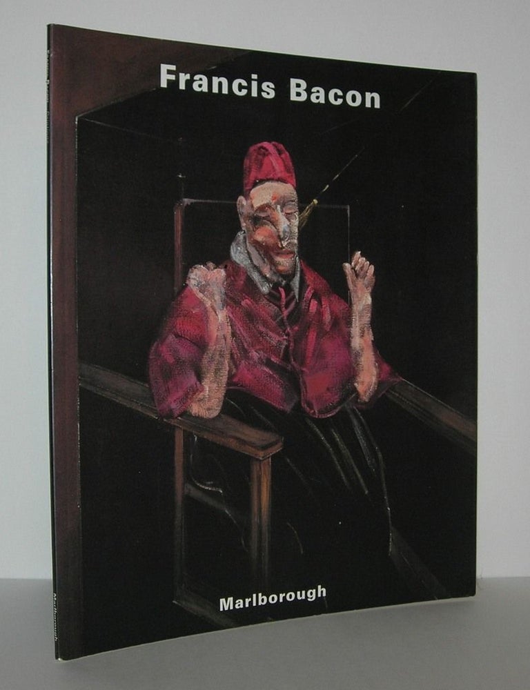 Item #7711 FRANCIS BACON: PAINTINGS November 4 - December 7, 2002. Francis Bacon.
