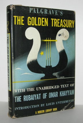 Item #7925 PALGRAVE'S THE GOLDEN TREASURY WITH THE UNABRIDGED TEXT OF THE RUBAIYAT OF OMAR...
