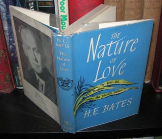 Item #821 THE NATURE OF LOVE Three Short Novels [ Dulcima, the Grass God, the Delicate Nature ]....