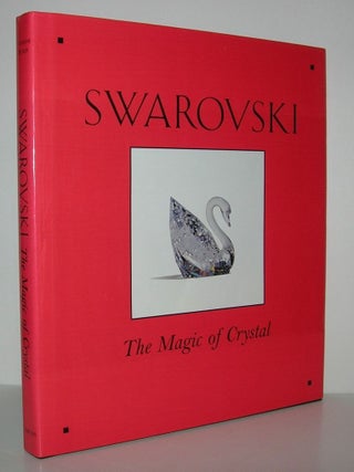 Item #8365 SWAROVSKI The Magic of Crystal. Vivienne Becker, John Bigelow Taylor