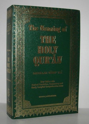 Item #8732 THE MEANING OF THE HOLY QURAN Holy Quran. Abdullah Yusuf Ali