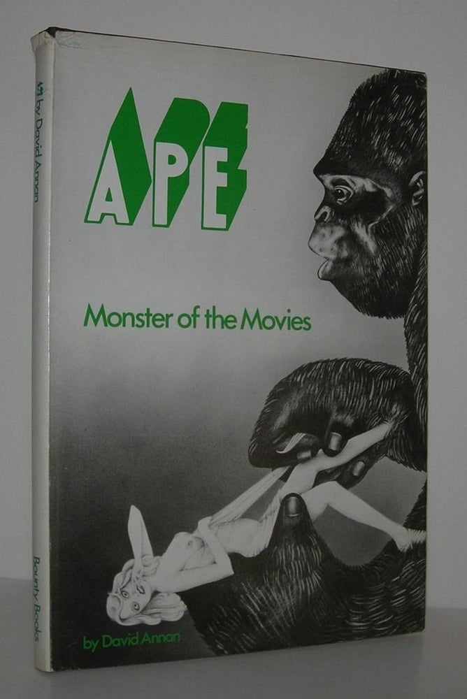 Item #9168 APE Monster of the Movies. David Annan.