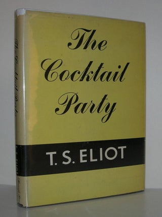 Item #9214 THE COCKTAIL PARTY. T. S. Eliot