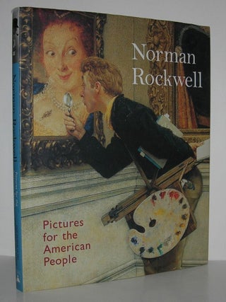 Item #9299 NORMAN ROCKWELL Pictures for the American People. Norman Rockwell, Maureen Hart...