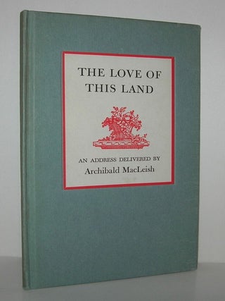Item #9579 THE LOVE OF THIS LAND Keynote Address Delivered At the Opening Session of the Freedom...