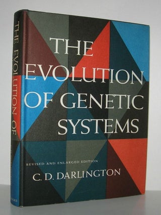 Item #9787 THE EVOLUTION OF GENETIC SYSTEMS. C. D. Darlington