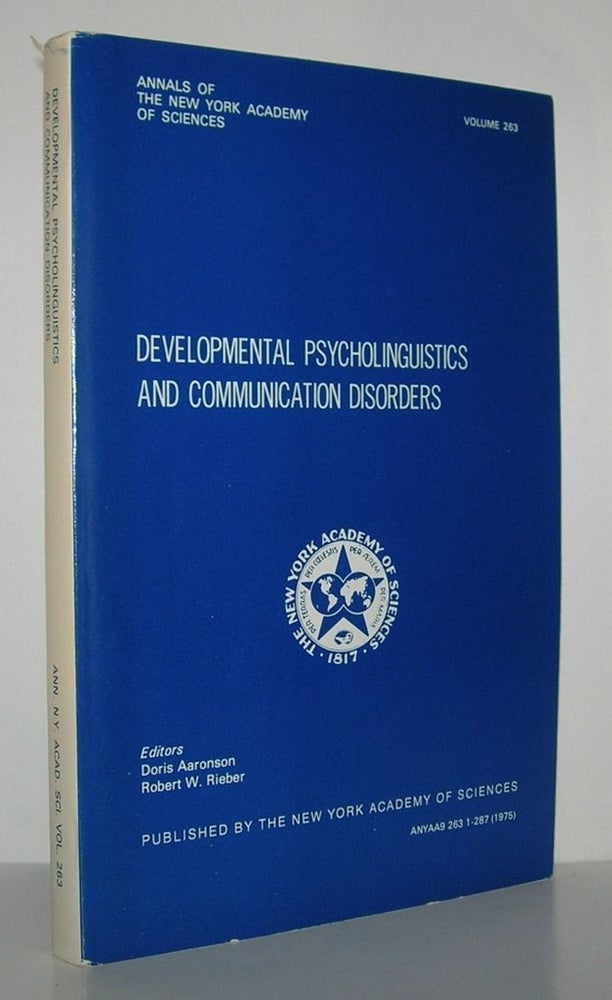 Item #9900 DEVELOPMENTAL PSYCHOLINGUISTICS AND COMMUNICATION DISORDERS. Doris Aaronson, Robert W. Rieber.