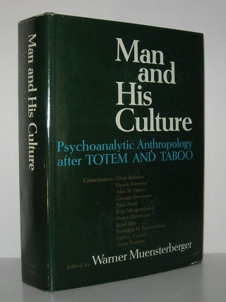 Item #9952 MAN AND HIS CULTURE Psychoanalytic Anthropology after "Totem and Taboo." Werner -...